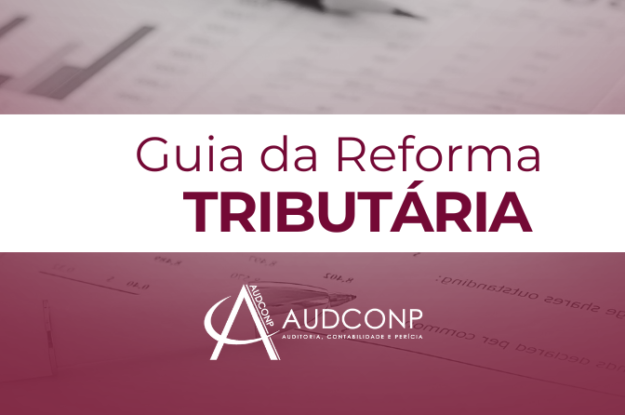 Baixe o Guia da Reforma Tributária atualizado